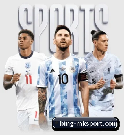 MK体育的故事 - 体育资讯内容服务 | mksports